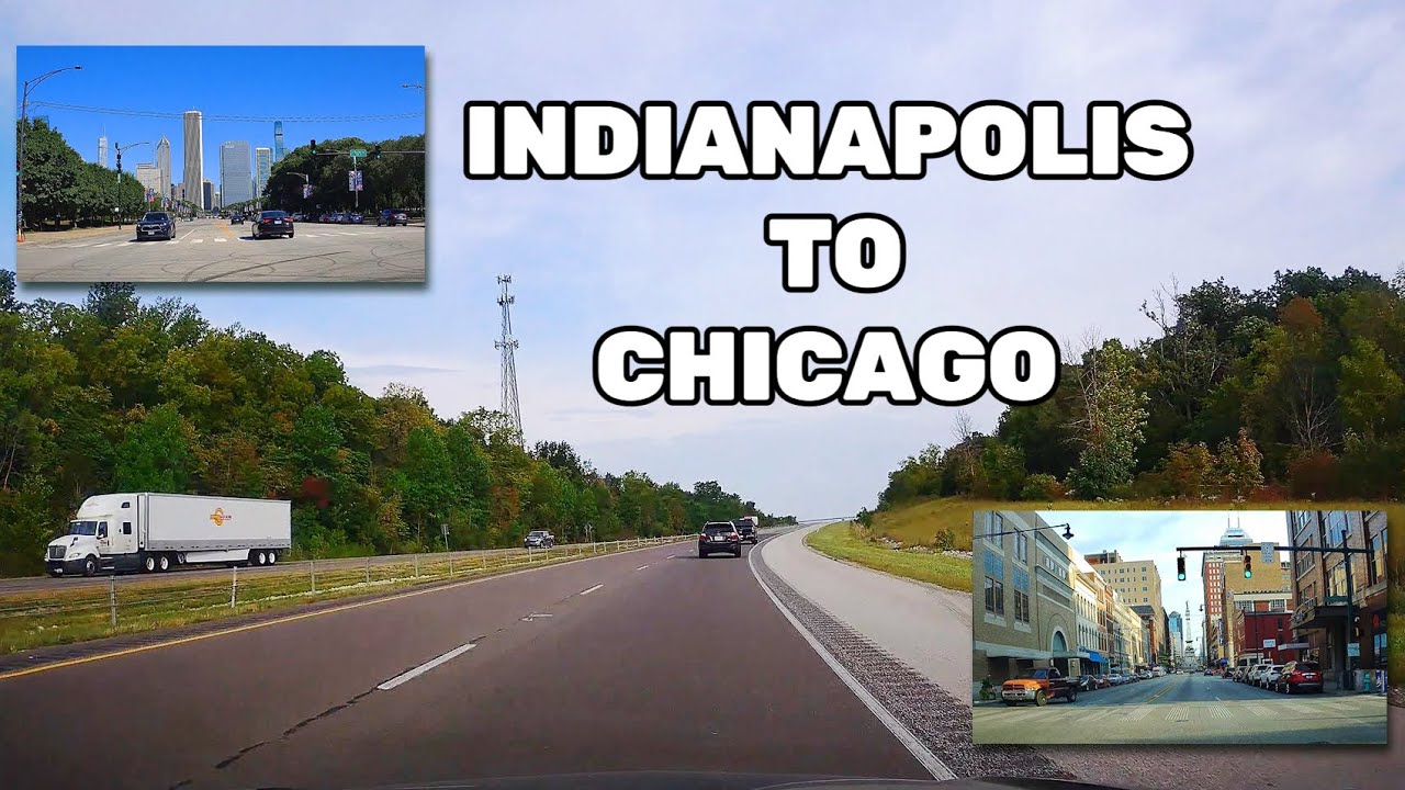 Indianapolis , IN to Chicago , IL 4K  , Complete Real Time Road Trip