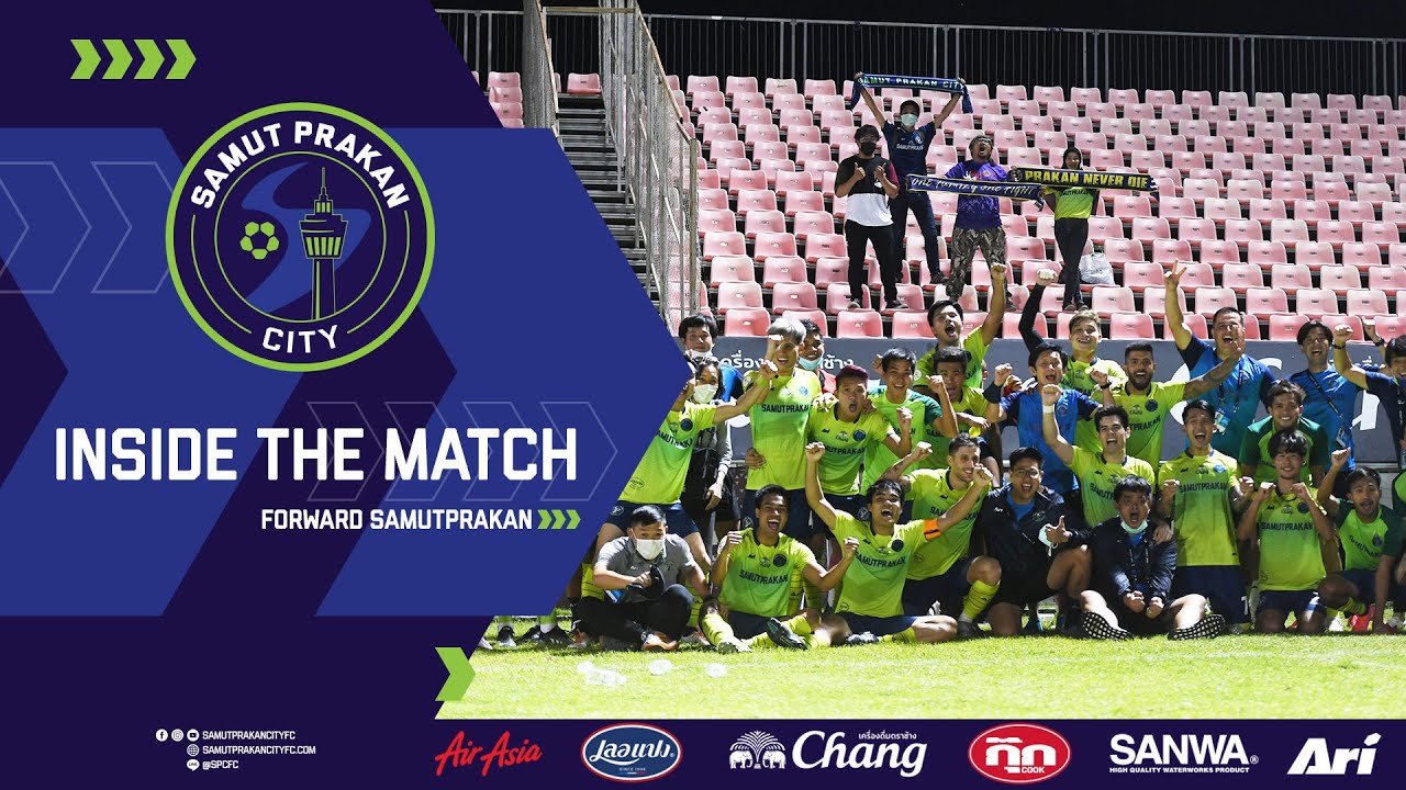 SPC : INSIDE THE MATCH Sukhothai FC 2-3 Samut Prakan City