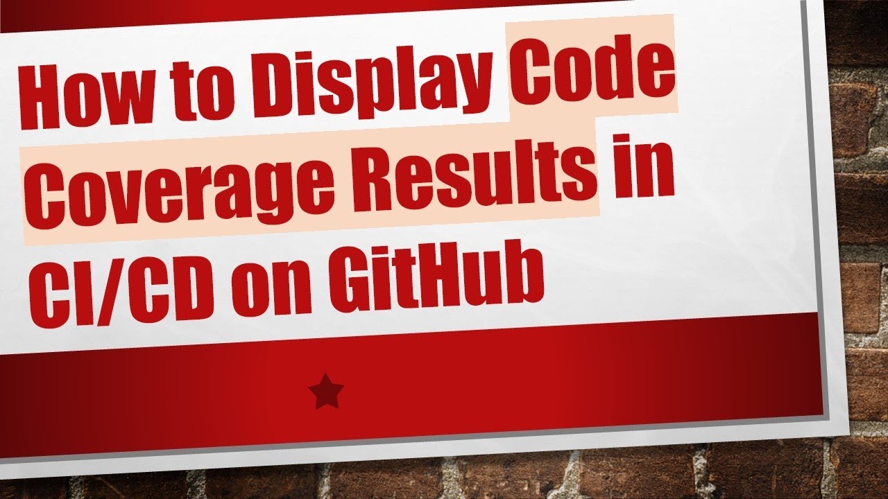 How to Display Code Coverage Results in CI/CD on GitHub