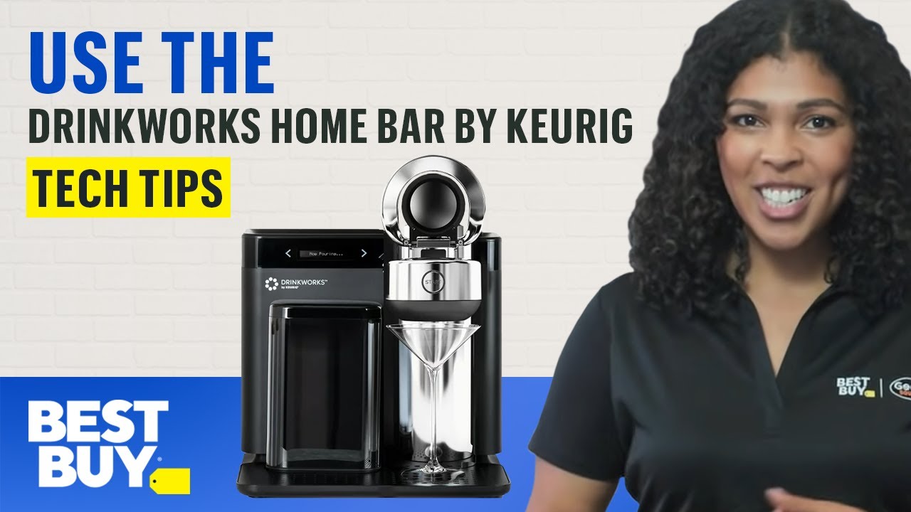 Using the Drinkworks Home Bar by Keurig - Tech Tips from Best Buy