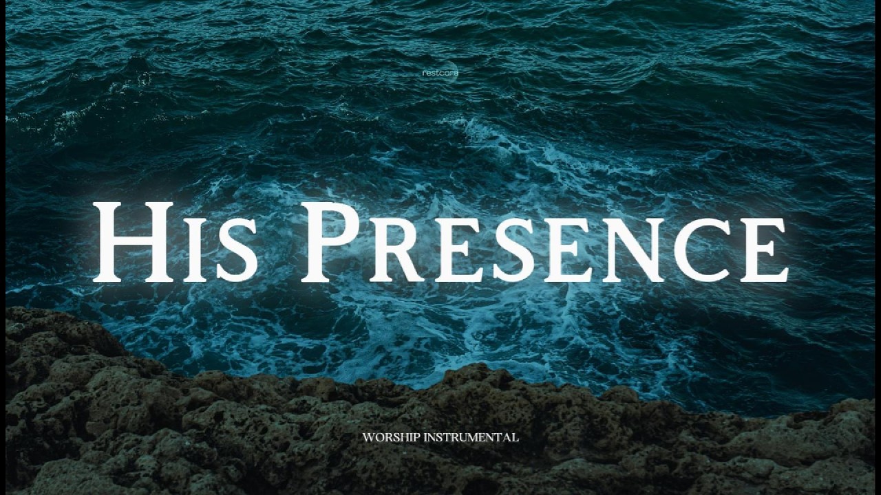Whisper of His Presence – Peaceful Worship Music for Prayer & Healing
