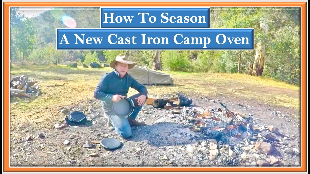 How to Season a Cast Iron Camp Oven .