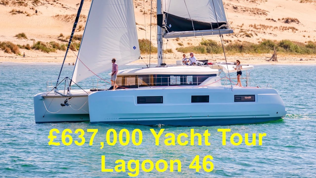 &pound;637,000 Yacht Tour : Lagoon 46