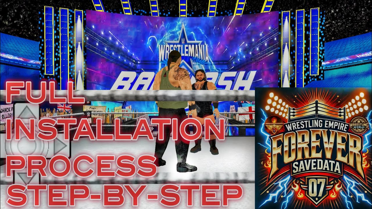 How to Install Wrestling Empire Forever SaveData 07 | Full Process Step by Step Installation Guide |
