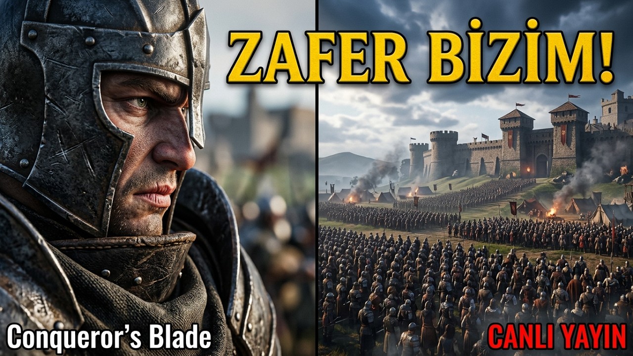 Conqueror’s Blade TR ⚡ Epik Kale Savaşları Canlı Yayını! 🔥