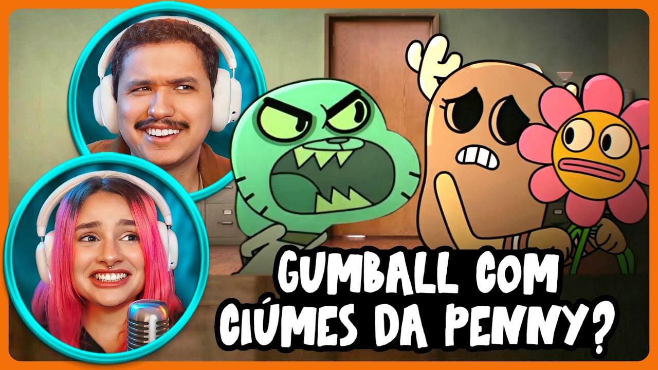 GUMBALL FOI POSSU&Iacute;DO... POR CI&Uacute;MES?