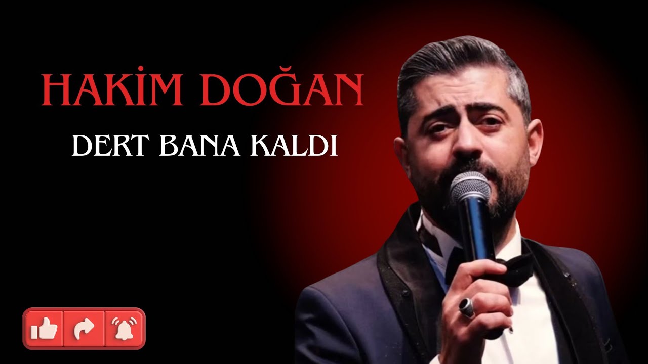Hakim Doğan - DERT BANA KALDI