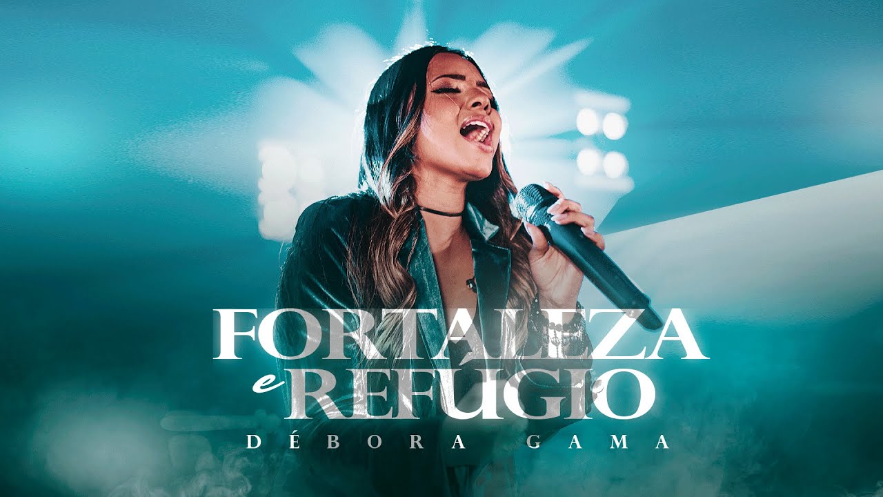 Débora Gama - Fortaleza e Refúgio (Clipe oficial 4k)
