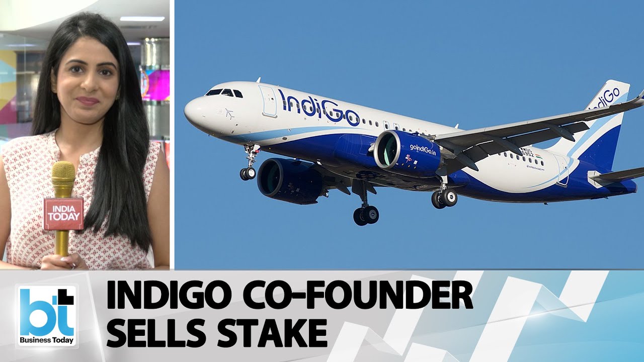IndiGo Co-founder Gangwal Sells His 2.8% Stake In The Airline