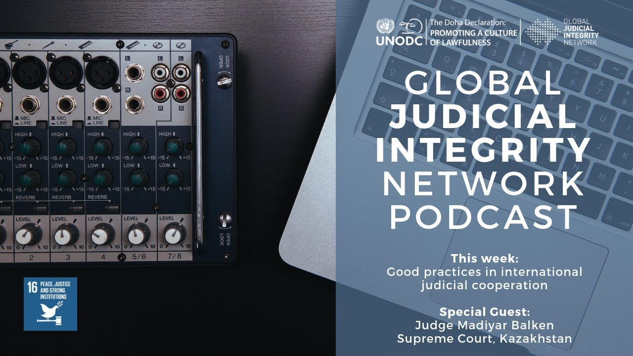 The Global Judicial Integrity Network: International Judicial Cooperation