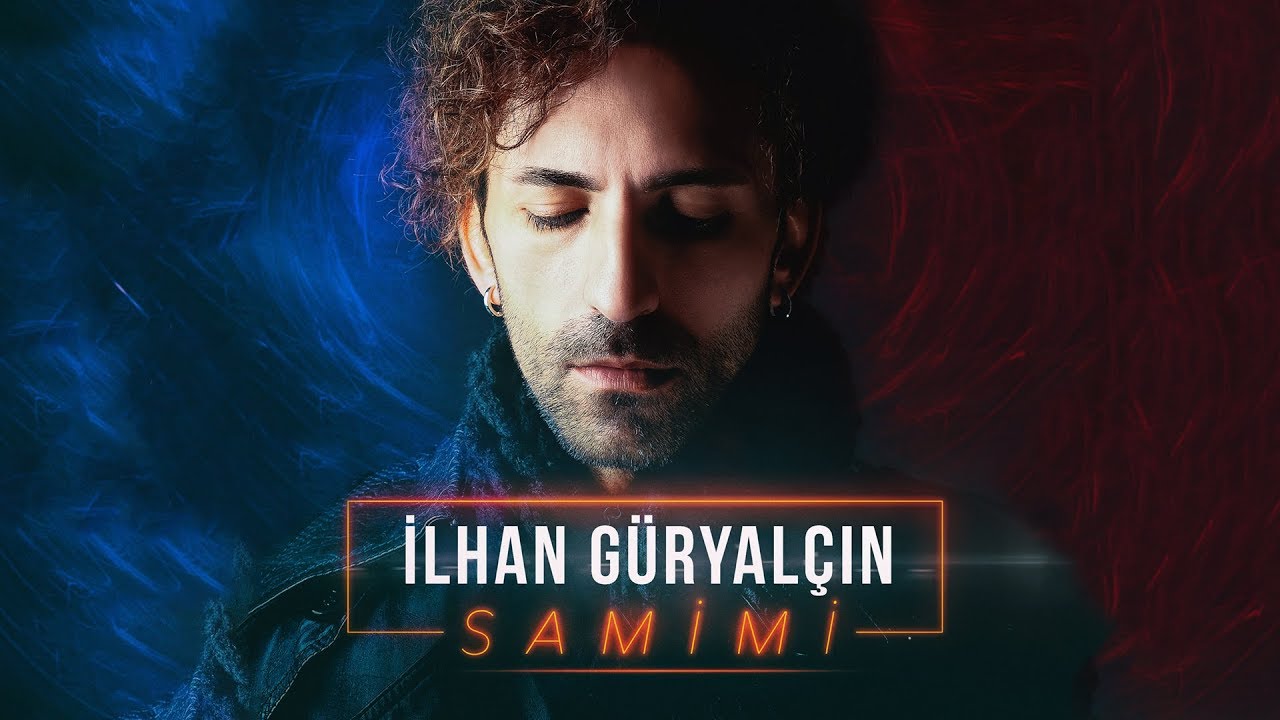İlhan G&uuml;ryal&ccedil;ın - Samimi (Official Video)