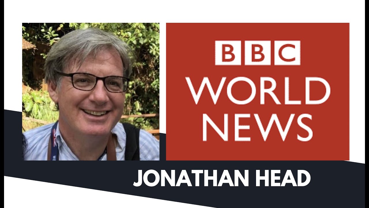 Podcast: Jonathan Head,  BBC News correspondent