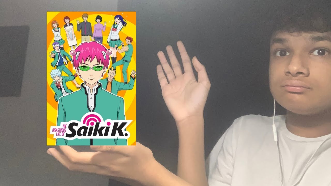 My honest thoughts on Saiki’s life (Anime review- Saiki k)