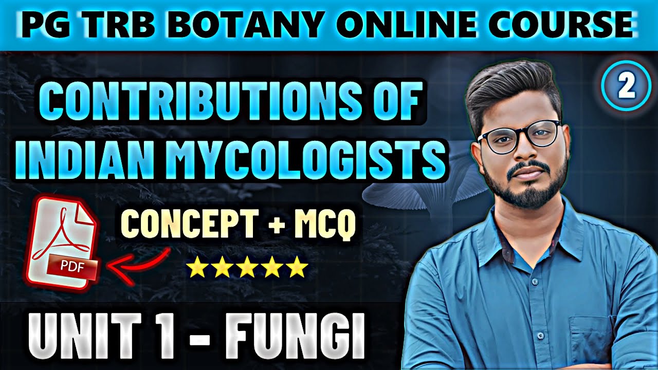 Contributions of Indian Mycologists in Tamil | Fungi in Tamil (2) | PG TRB Botany Course