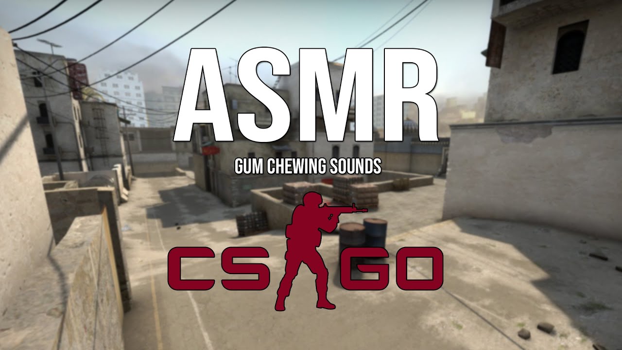 ASMR Gaming | CSGO and gum chewing