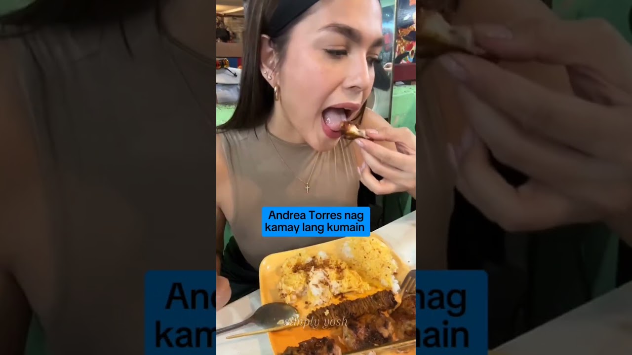 ANDREA TORRES NAG KAMAY LANG KUMAIN #andreatorres #filipinoactress