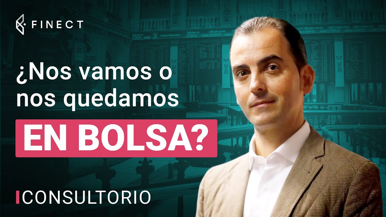 &iexcl;BOLSA en M&Aacute;XIMOS! 📈 &iquest;Seguimos INVIRTIENDO? ❓ Consultorio Finect con Fortuna SFP