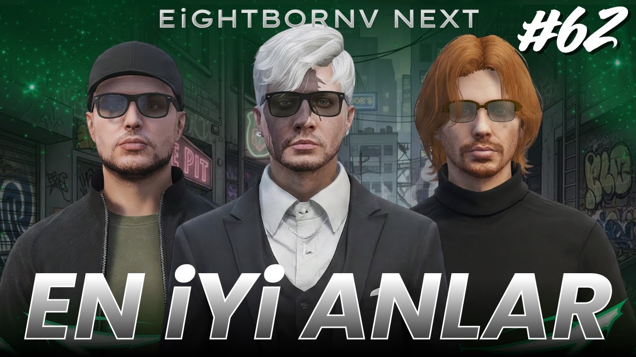 EİGHTBORNV NEXT EN İYİ ANLAR #62