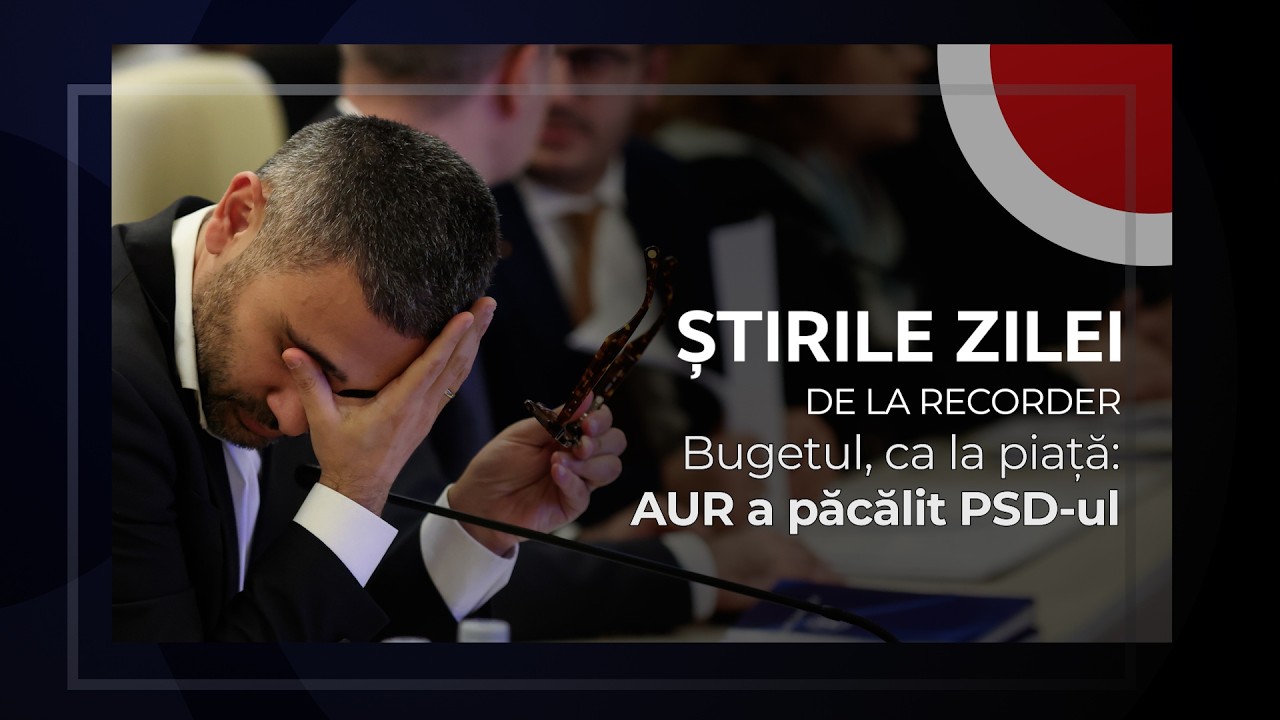 18 MARTIE 2026. Bugetul, ca la piață: AUR a păcălit PSD-ul