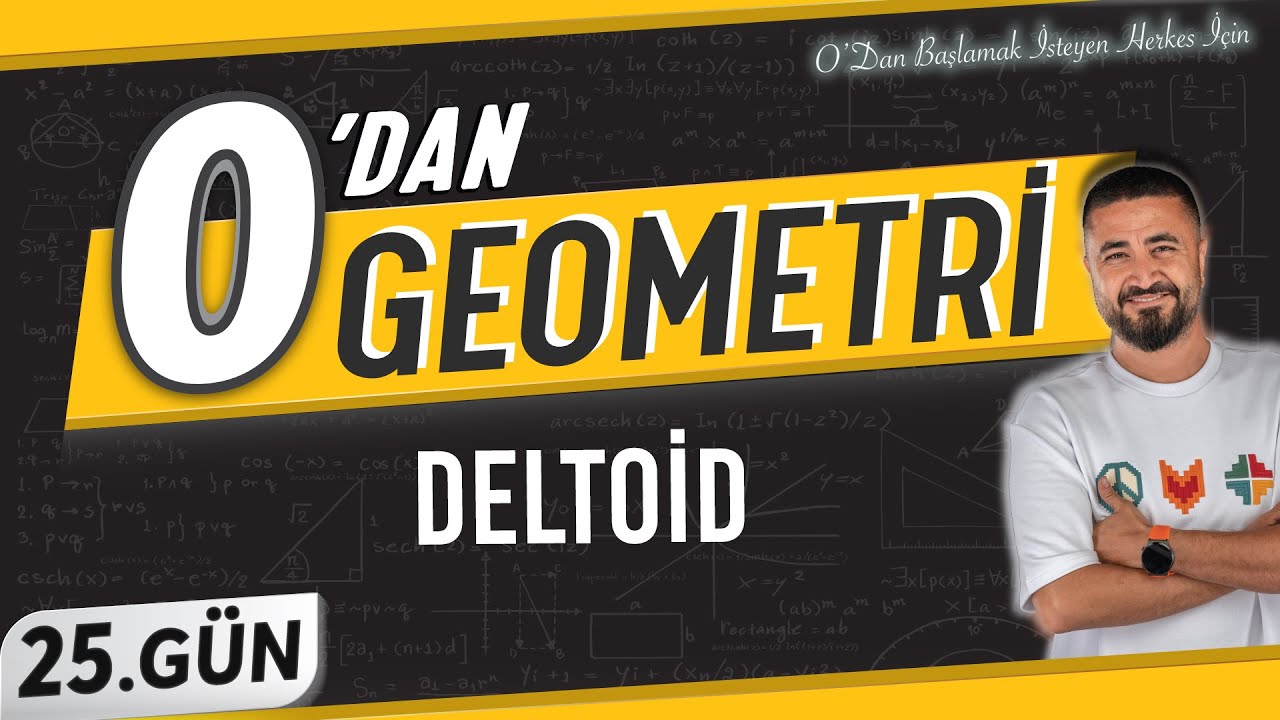 Deltoid | 0 DAN Geometri Kampı 25.Gün | Rehber Matematik