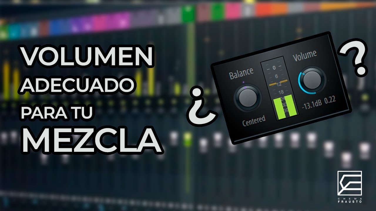 QUE VOLUMEN DEBO TENER EN MI MEZCLA