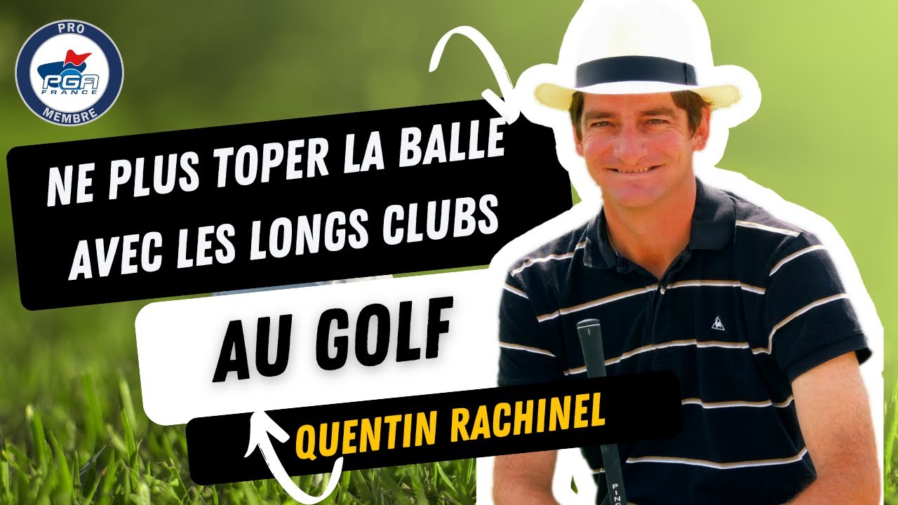 Golf : Stop aux Tops avec les Longs Clubs ! Avancez le Club, ne le Levez Pas