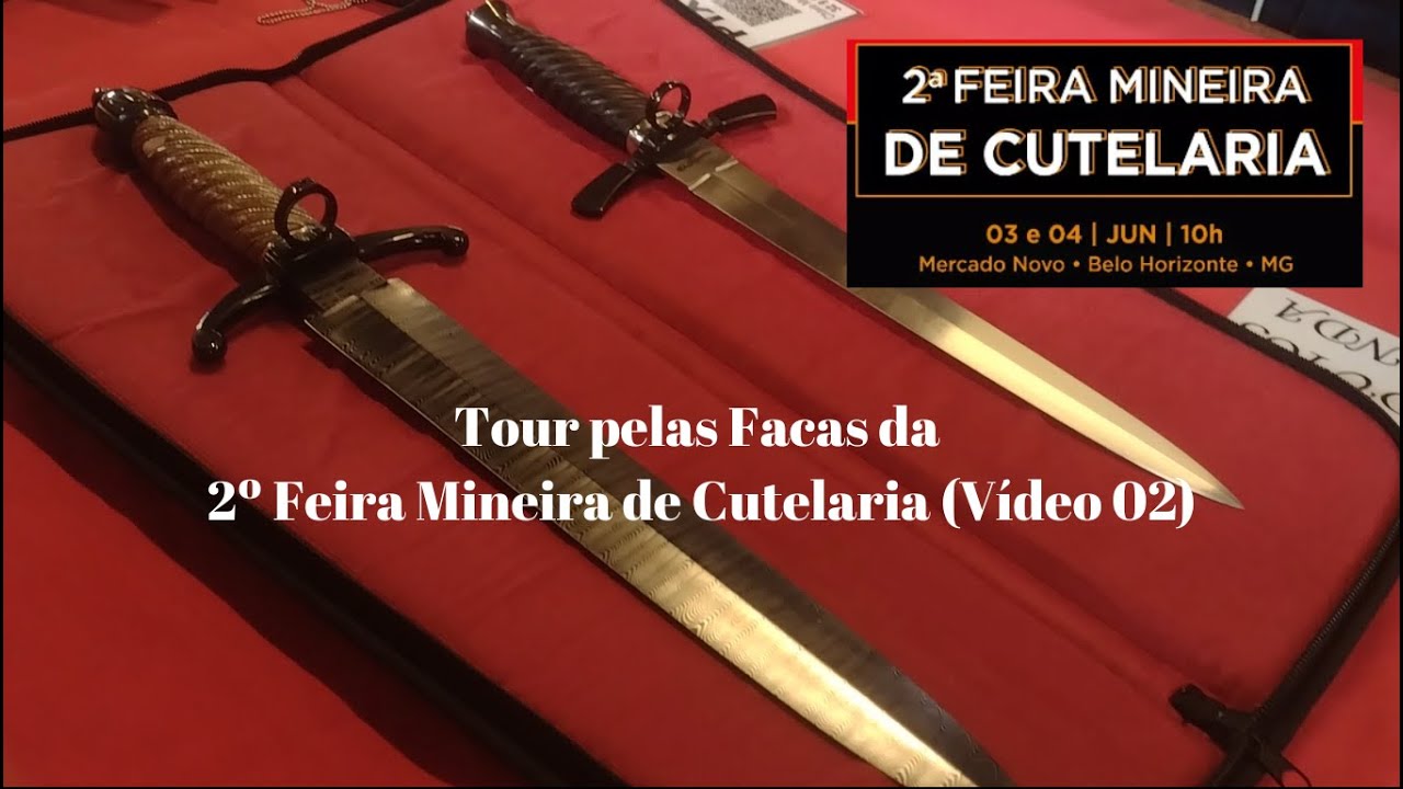 Tour pelas  Facas da 2º Feira Mineira de  Cutelaria (Vídeo 02)