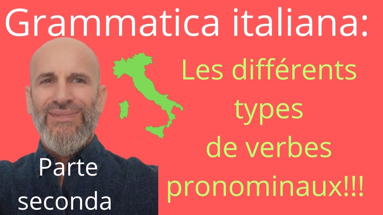 La grammaire de l'italien : les différents types de verbes pronominaux!!!