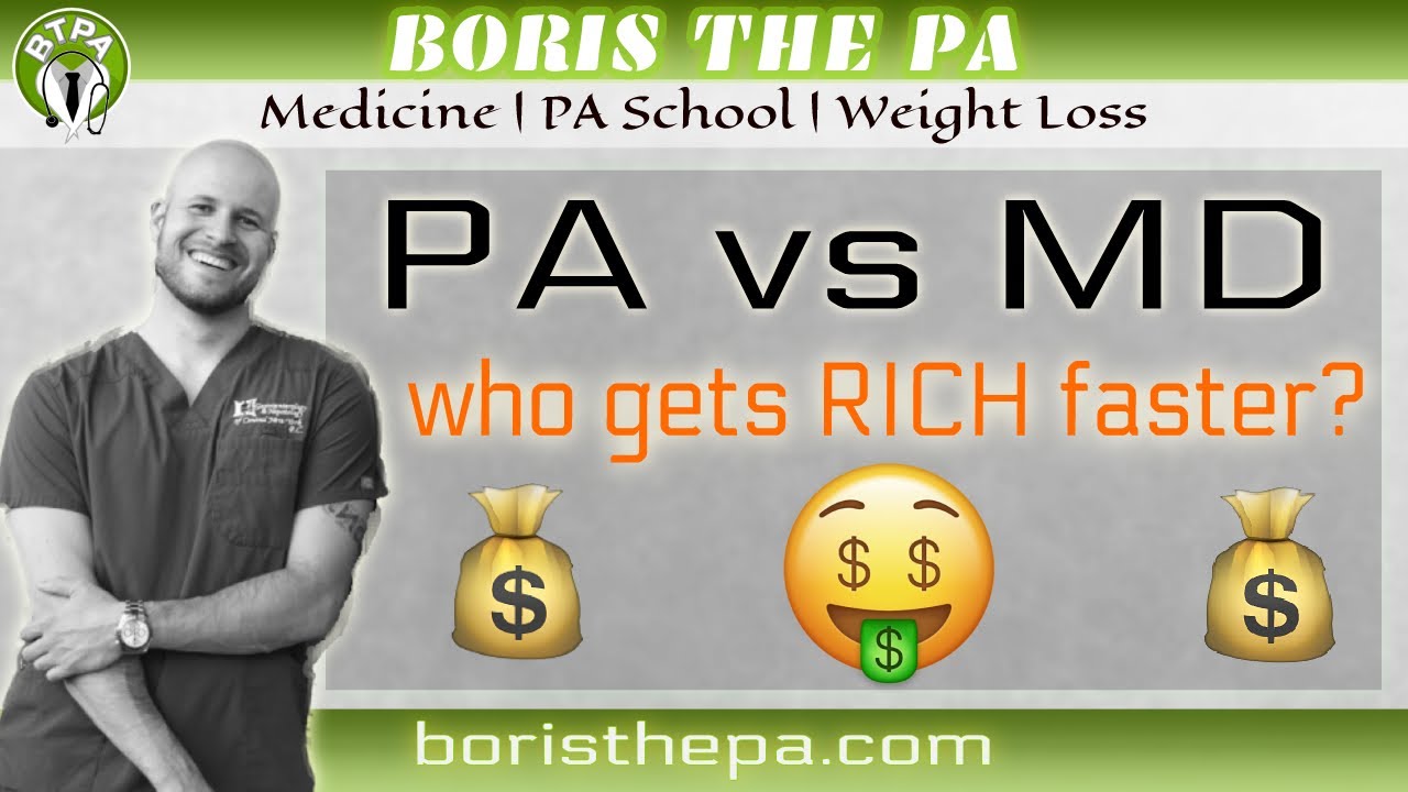 PA vs MD who gets RICH faster?
