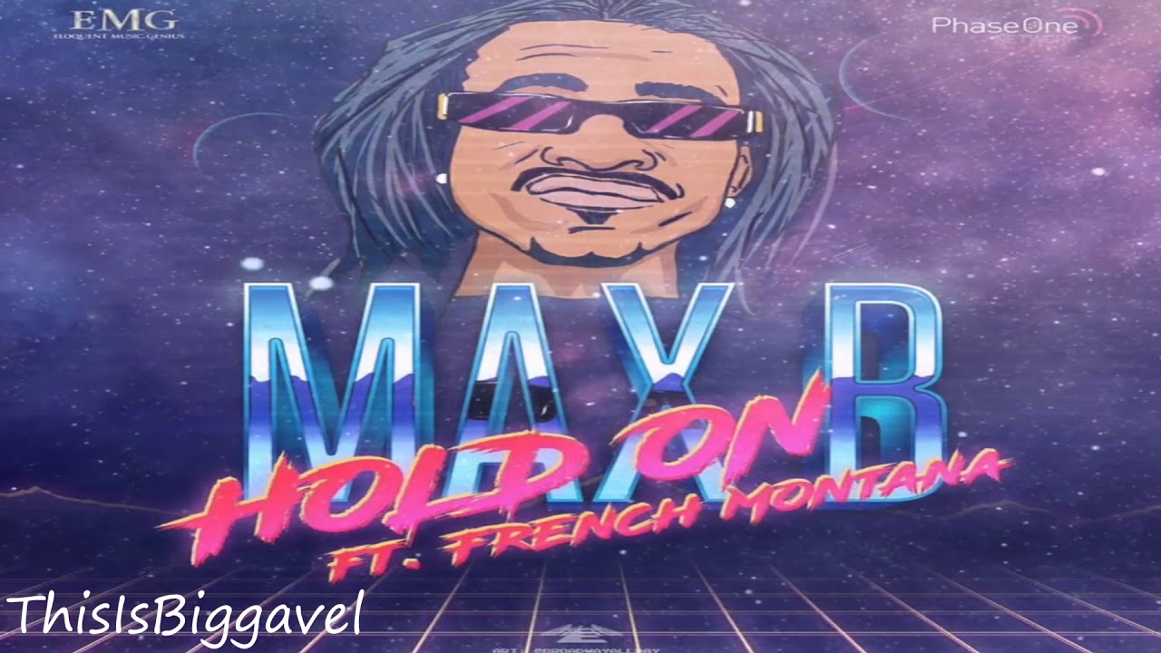 Max B & French Montana - Hold on (Audio)