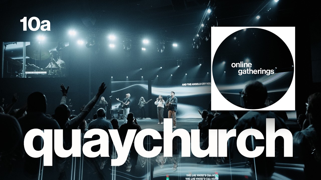 Quay Church Online - 10:00am