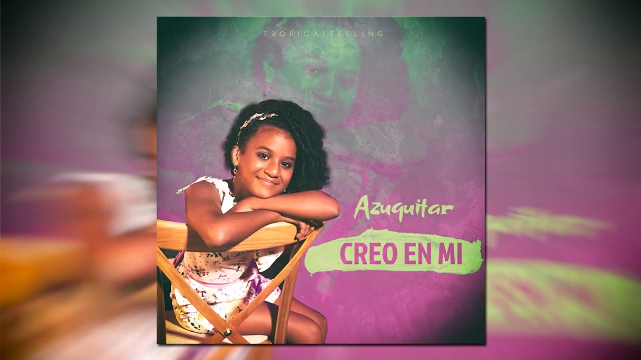 Creo en mi - Azuquitar | Audio Oficial®