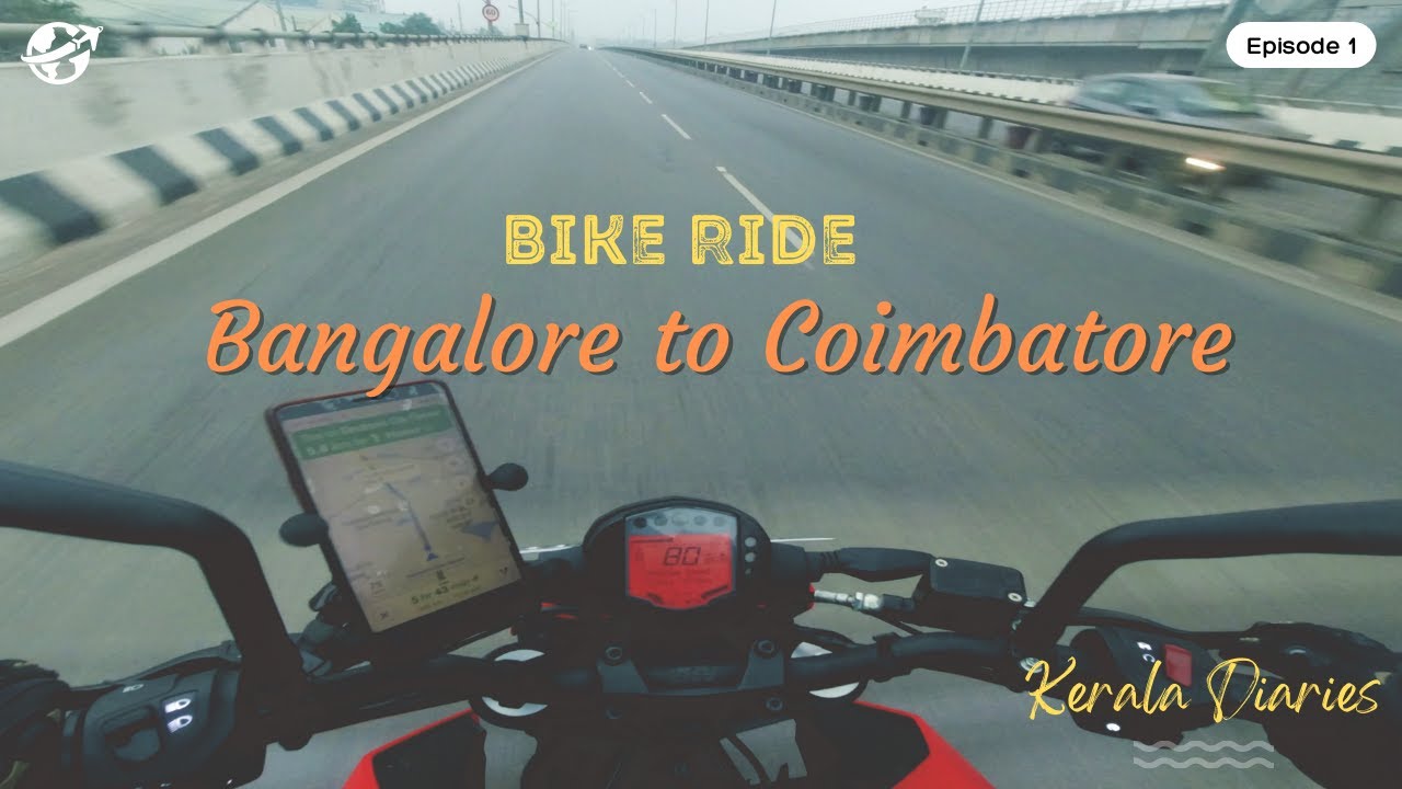 Bangalore to Coimbatore Bike Ride | Solo Ride | Kerala Diaries | Pit stop | Ep: 1