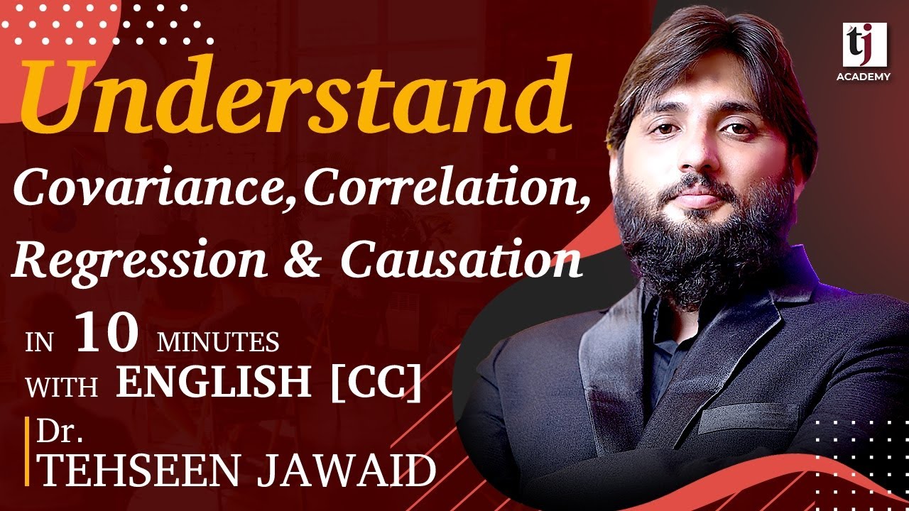 Econometrics # 25 : Difference between covariance, correlation, regression and causation
