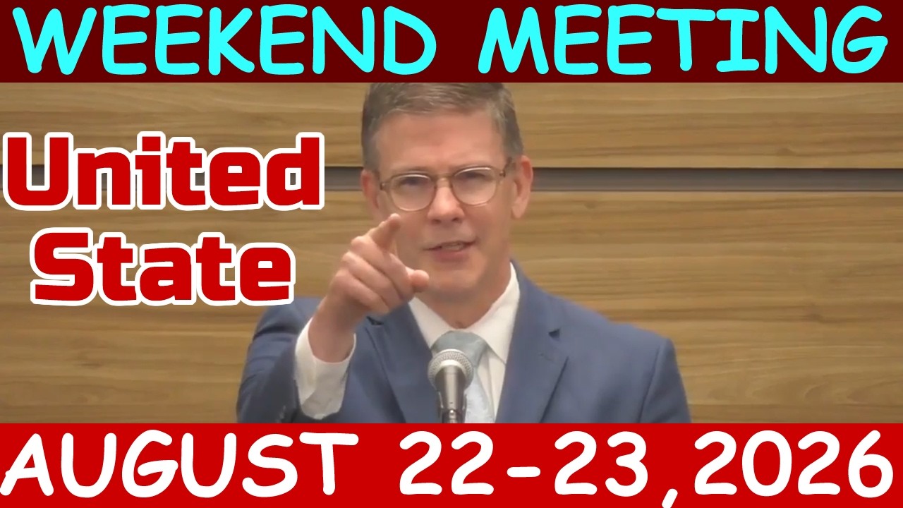 Weekend Meeting UNITED STATE | August 22-23 2026