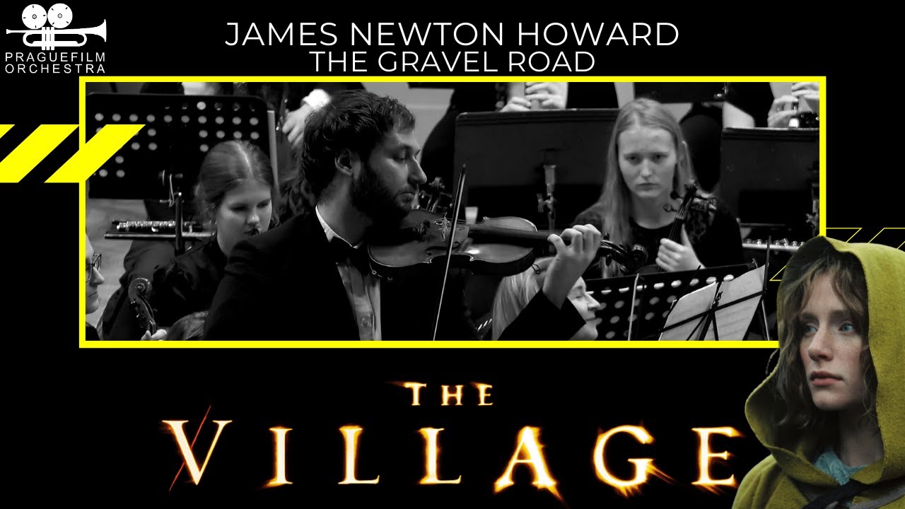 THE VILLAGE &middot; The Gravel Road &middot; Prague Film Orchestra &middot; James Newton Howard