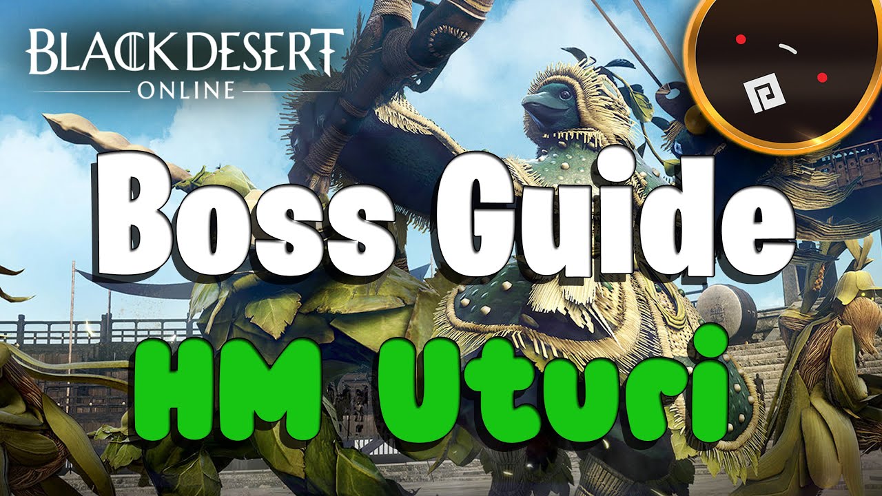 BDO Boss Guide - HM Uturi
