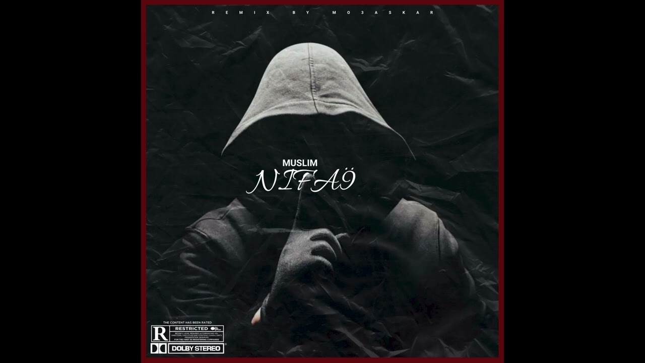 MUSLIM - NIFA9 (REMIX)