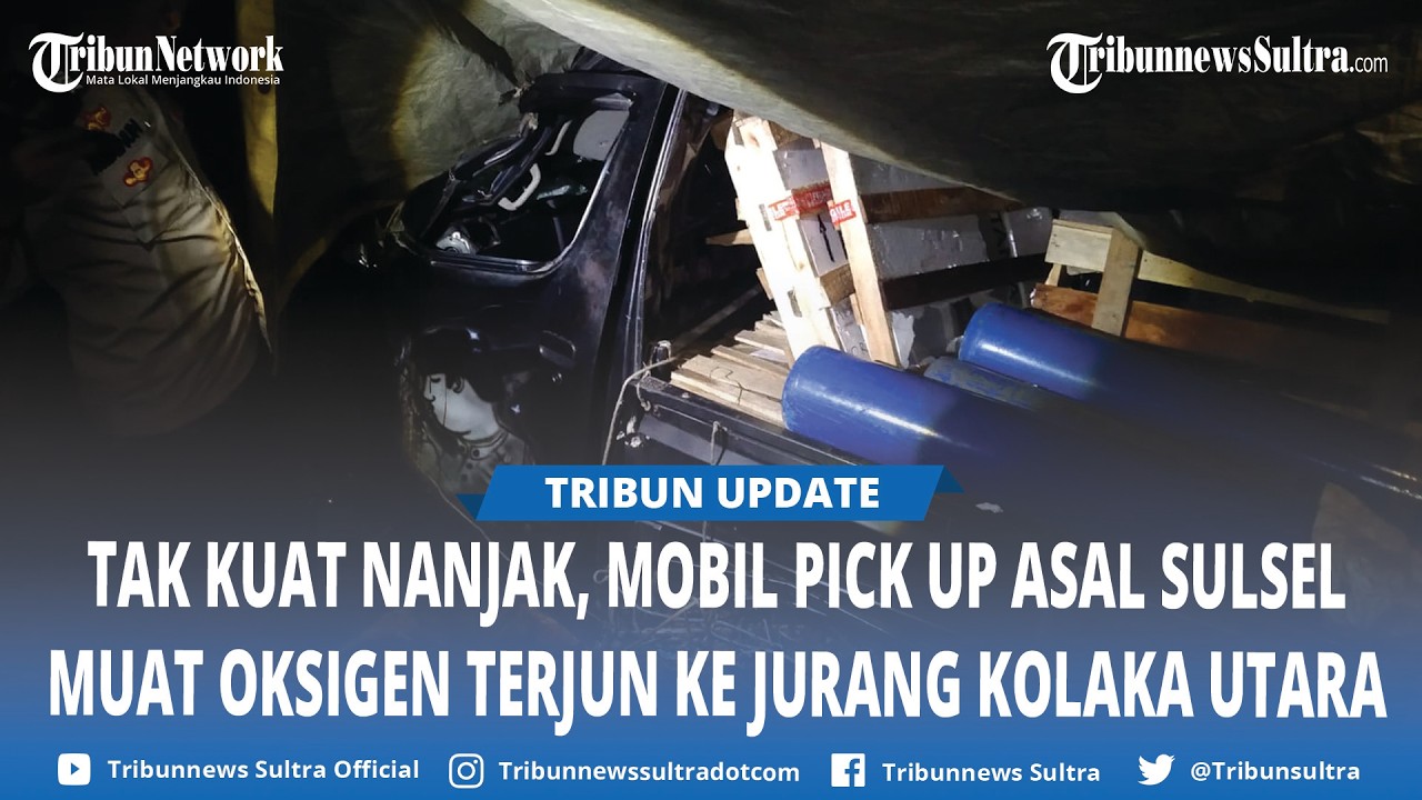 Tak Kuat Nanjak, Mobil Pick Up Asal Sulsel Muat Oksigen Terjun ke Jurang Kolaka Utara