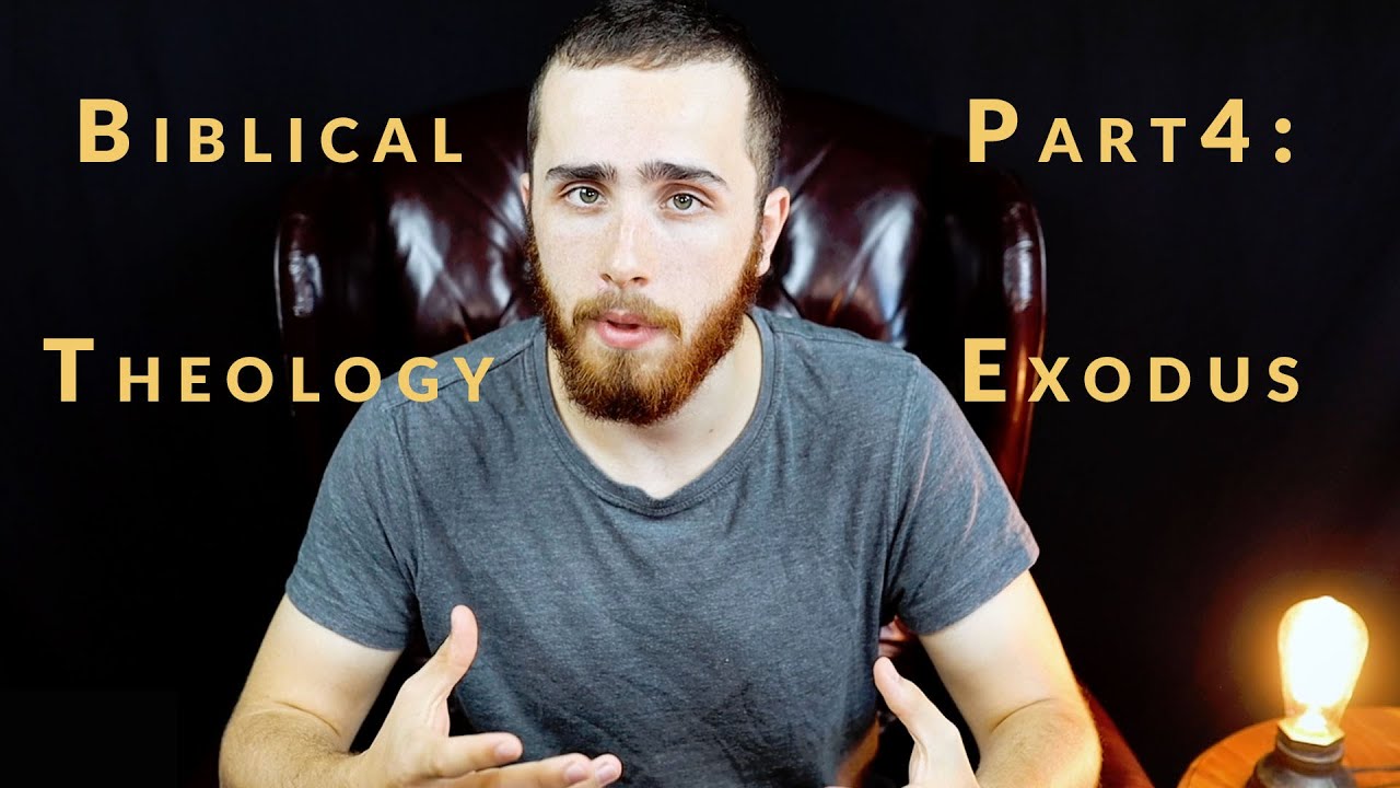 Biblical Theology Part 4 - Exodus and the Restoration of Eden