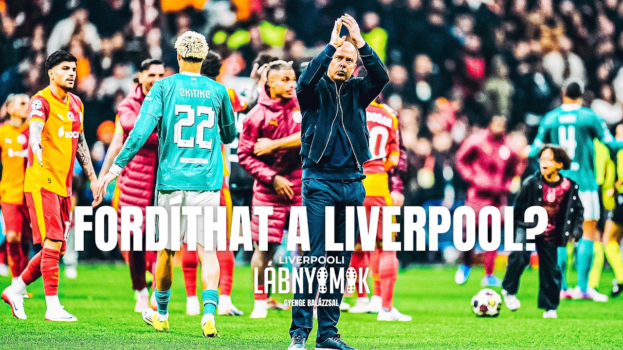 Liverpooli lábnyomok: meg tudják fordítani Szoboszlaiék a Galatasaray elleni párharcot?