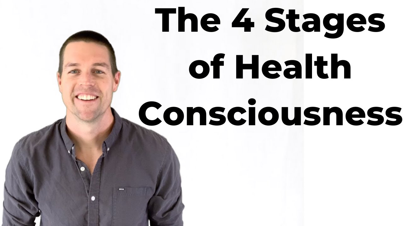 4 Stages of Health Consciousness