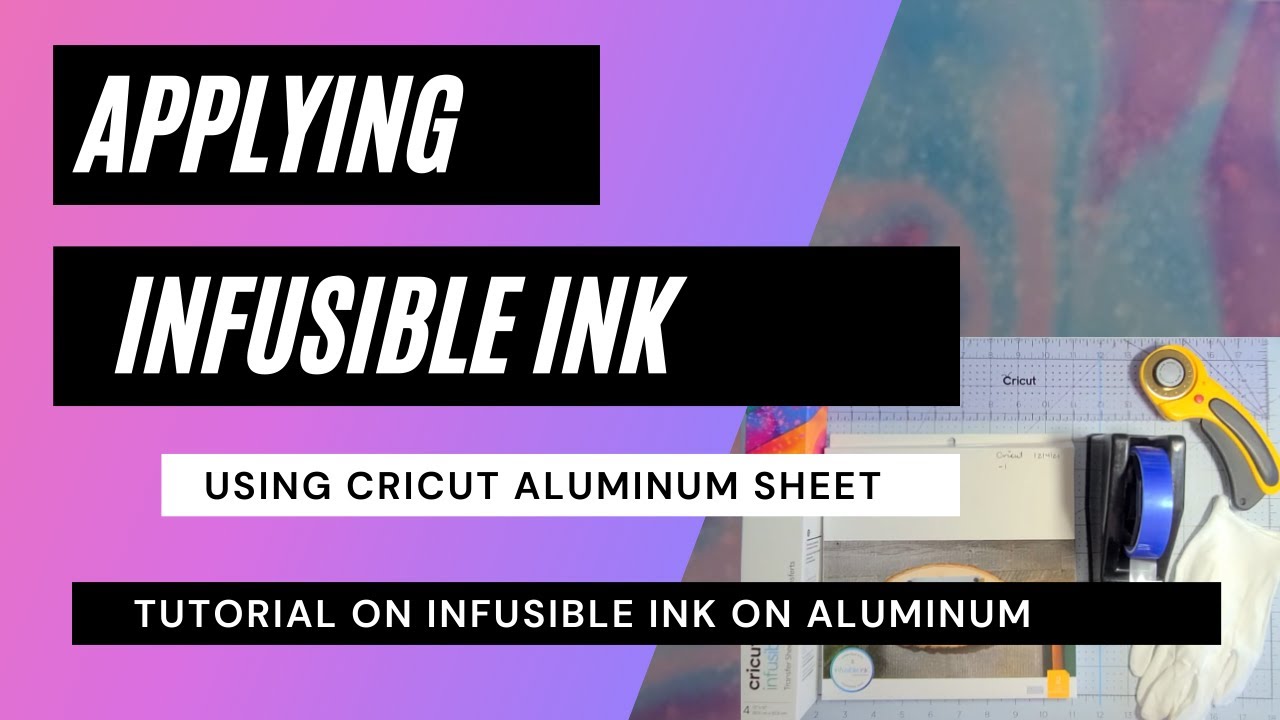 Apply Infusible Ink to a Cricut Aluminum Sheet