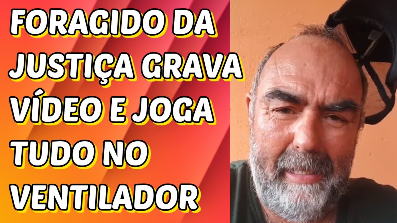 Foragido da JUSTI&Ccedil;A grava v&iacute;deo de desabafo e joga tudo no ventilador