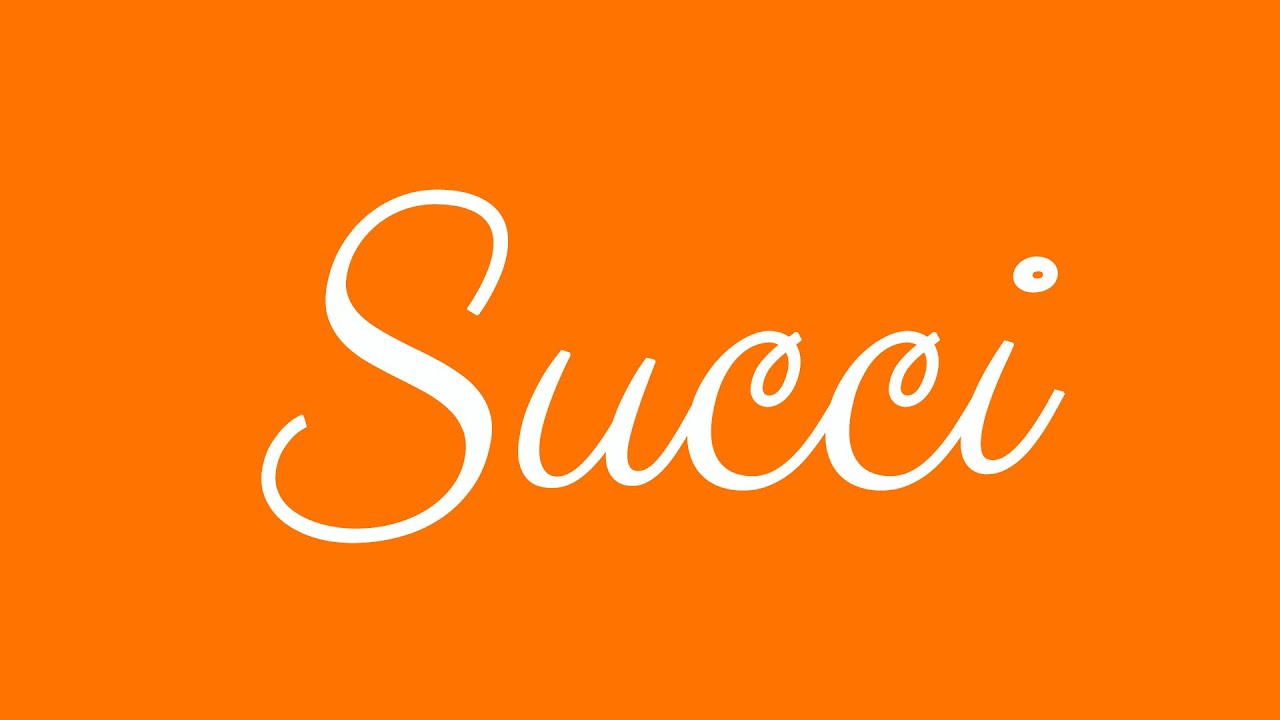Learn how to Write the Name Succi Signature Style in Cursive Writing
