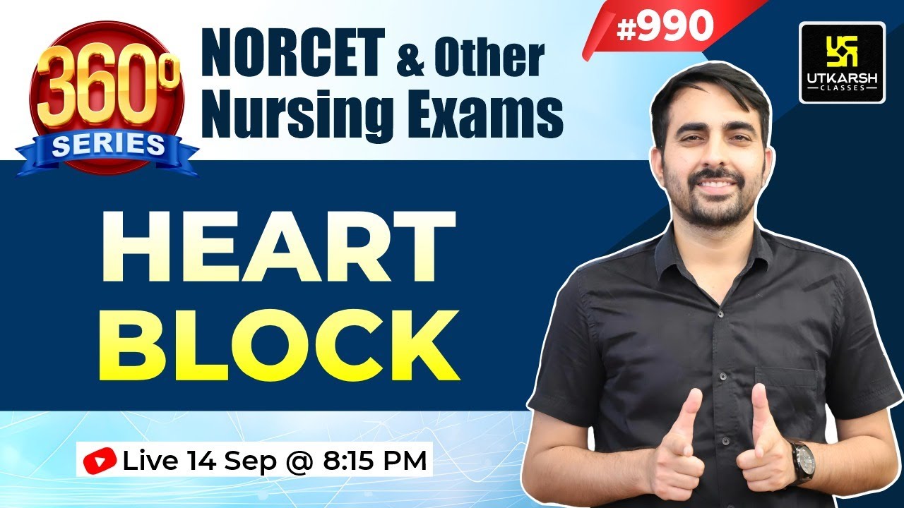 360 Degree Series | Heart Block | Most Imp. MCQ’s #990 | NORCET & Nursing Exam Special | Mukesh Sir