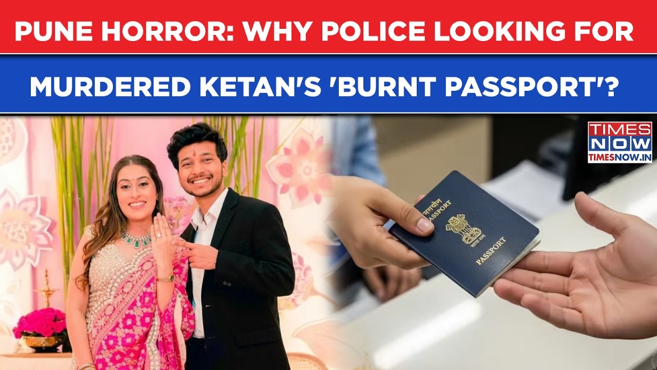 Pune Horror: Why Police Looking For Murdered Ketan's Passport Burnt By Siya? Crime Scenes Recreated
