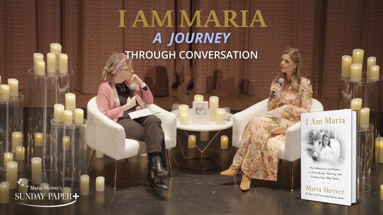 &ldquo;I Am Maria: A Journey Through Conversation&rdquo; Featuring Maria Shriver & Anne Lamott