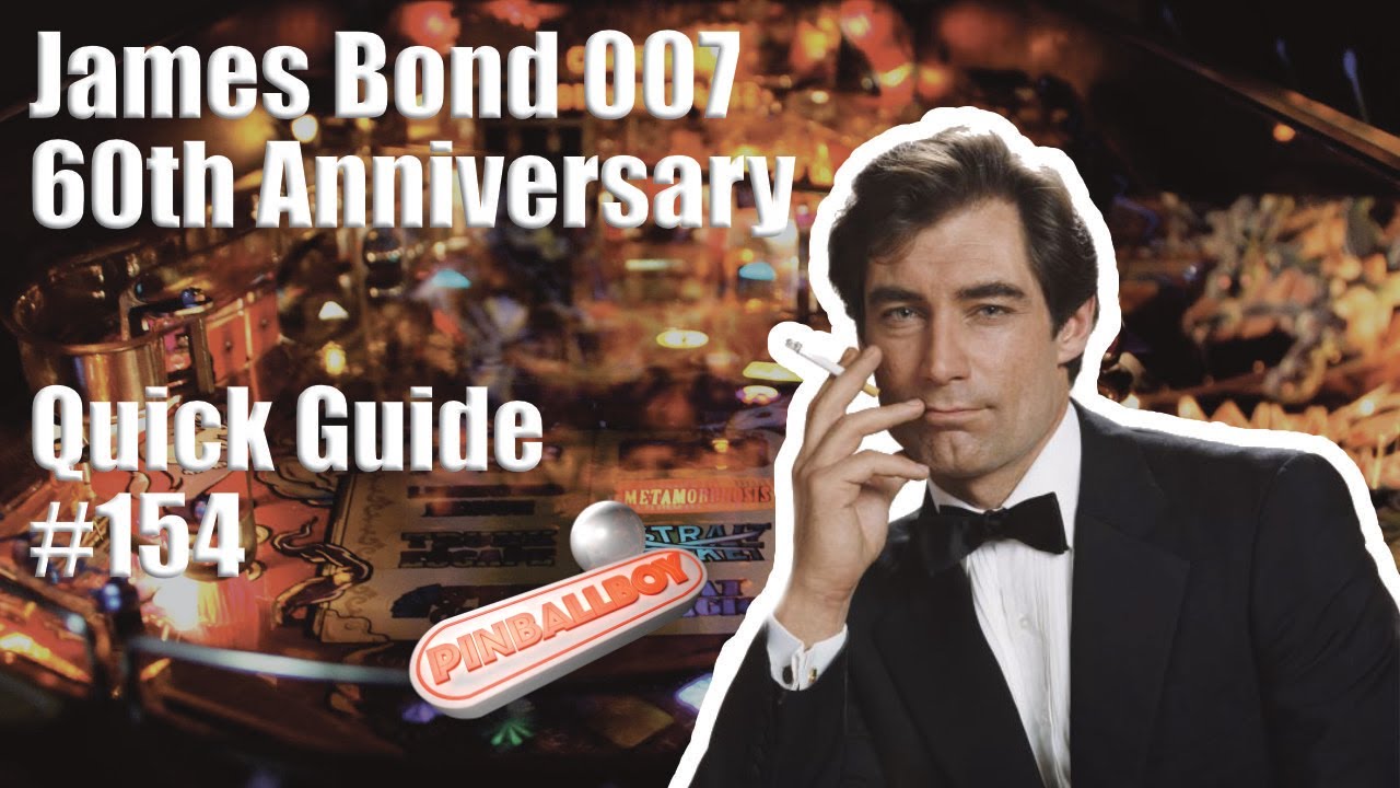James Bond 007 60th Anniversary   I   Pinball Flipper