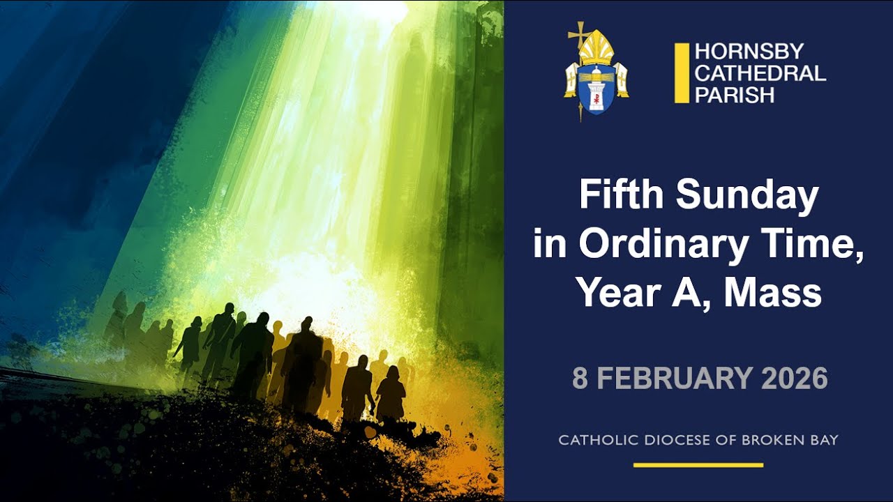 Fifth Sunday in Ordinary Time,  Year A, Mass, 8 February 2026